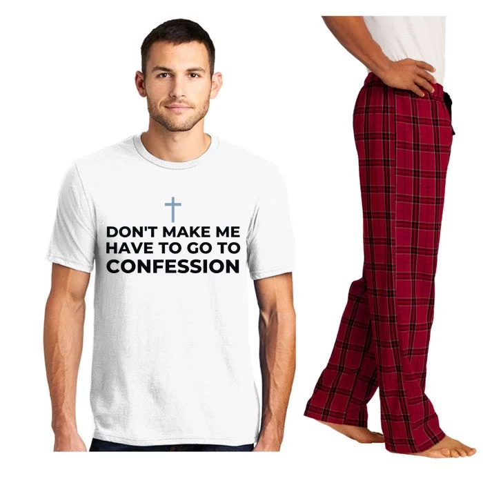 DonT Make Me Have To Go To Confession Catholic Funny Church Pajama Set