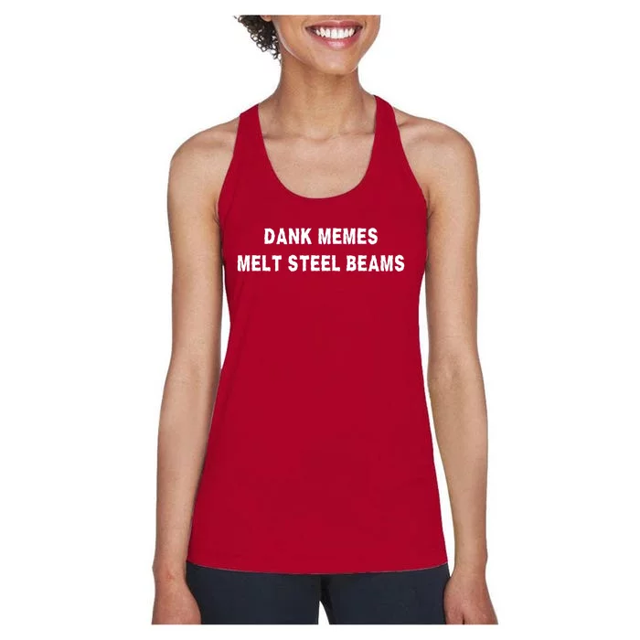 Dank Memes Melt Steel Beams Women's Racerback Tank