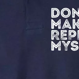 Dont Make Me Repeat Back To School History Teacher Softstyle Adult Sport Polo