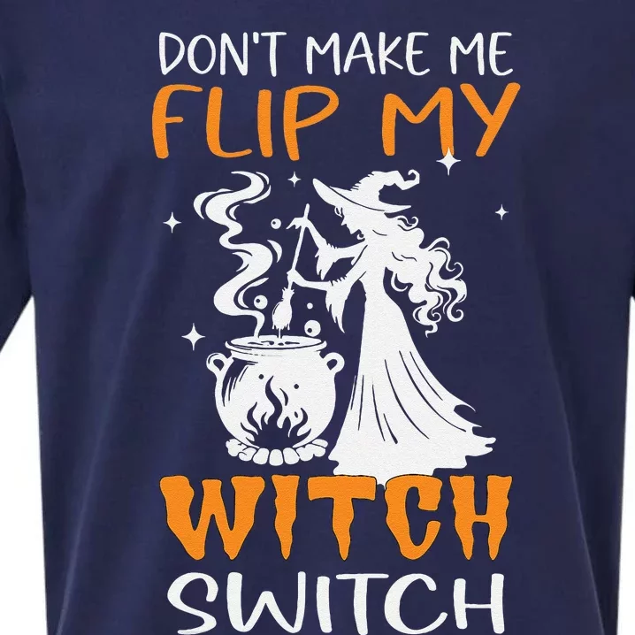 DonT Make Me Flip My Witch Switch Funny Halloween Witch Hat Sueded Cloud Jersey T-Shirt