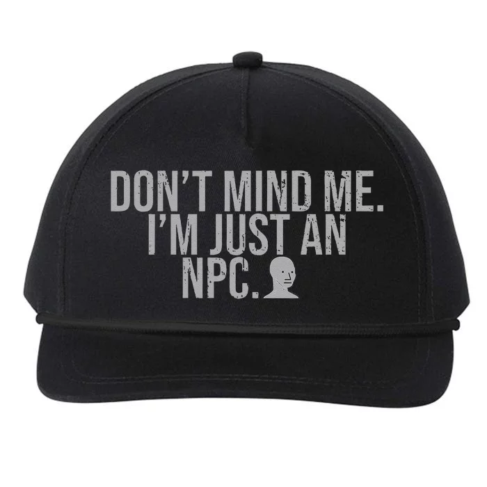 DonT Mind Me IM Just Npc Larp Rpg Gamer Video Game Lover Snapback Five-Panel Rope Hat