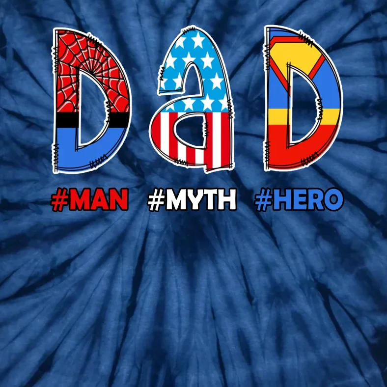 Dad Man Myth Superhero Tie-Dye T-Shirt