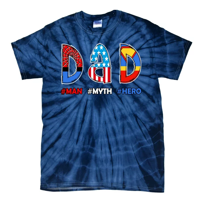 Dad Man Myth Superhero Tie-Dye T-Shirt