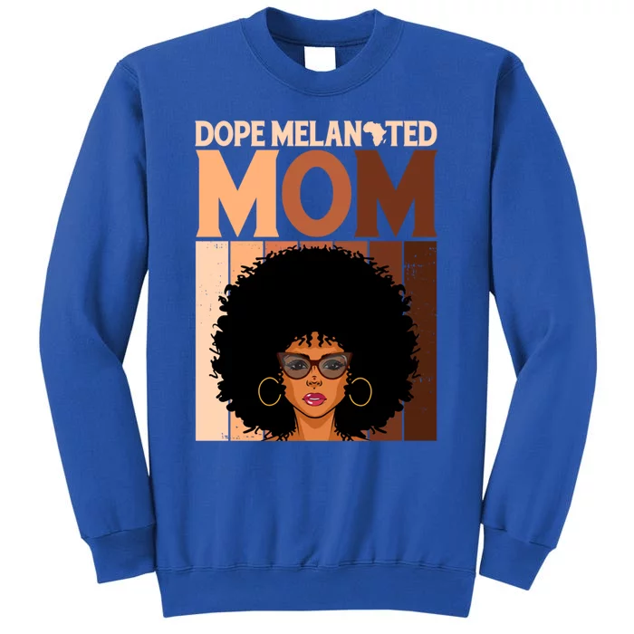 Dope Melanated Mom Black History Juneteenth Mother's Day Gift Sweatshirt