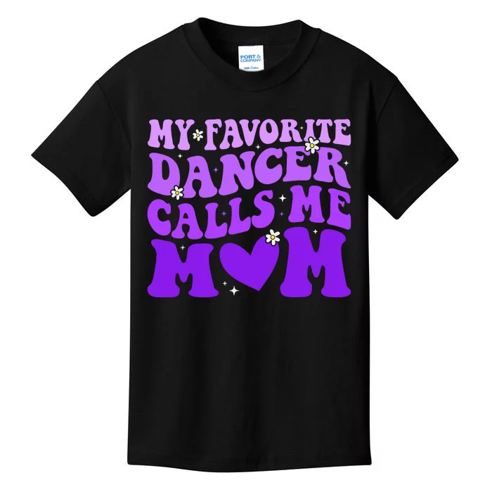 Dance Mom My Favorite Dancer Calls Me Mom Funny Mothers Day Kids T-Shirt