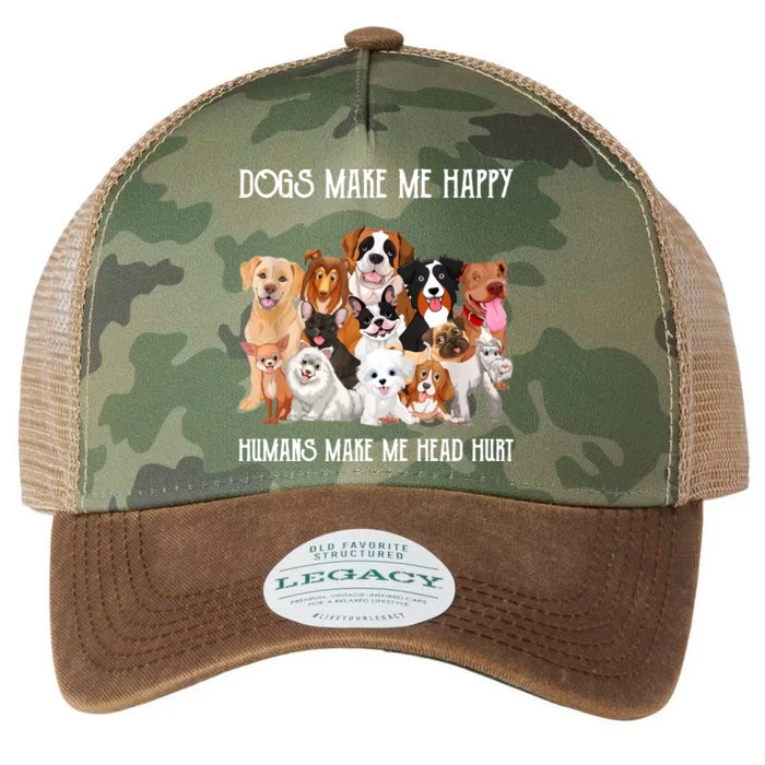 Dogs Make Me Happy Humans Make My Head Hurt Funny Dog Lover Legacy Tie Dye Trucker Hat