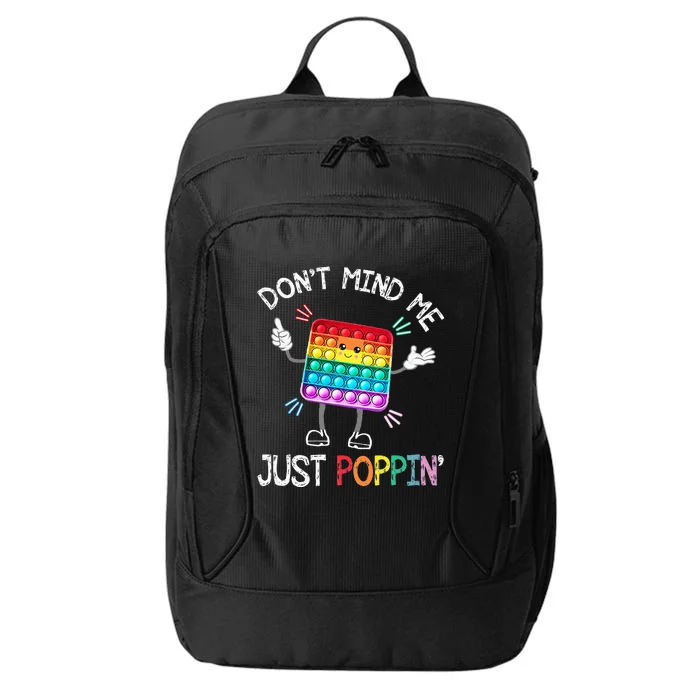 Don't Mind Me Just Poppin' Trendy Sensory Fidget Toy Funny City Backpack