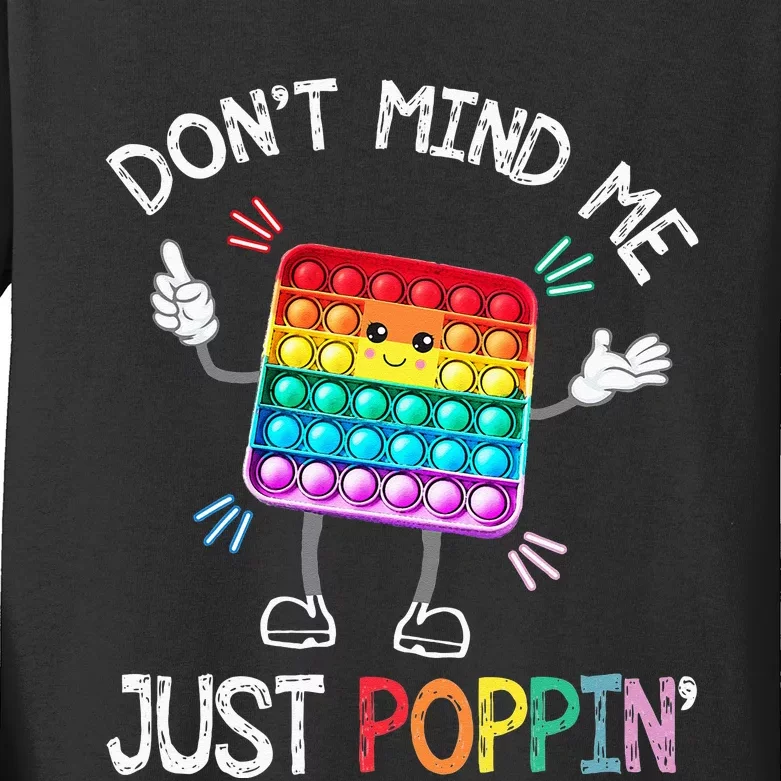 Don't Mind Me Just Poppin' Trendy Sensory Fidget Toy Funny Kids Long Sleeve Shirt