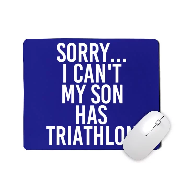 Dad Mom My Son Has Triathlon Gift Mousepad