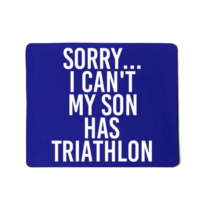 Dad Mom My Son Has Triathlon Gift Mousepad