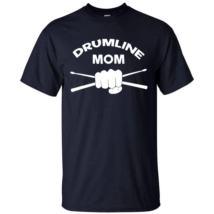 Drumline Mom Music Marching Band Support Tall T-Shirt