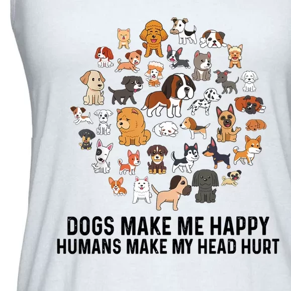 Dogs Make Me Happy Humans Make My Head Hurt Funny Dog Lover Ladies Essential Flowy Tank