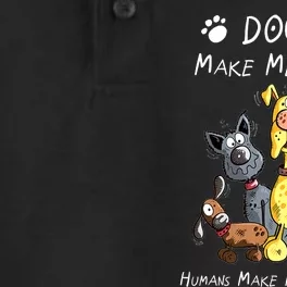 Dogs Make Me Happy Humans Make My Head Hurt Funny Dog Lover Dry Zone Grid Performance Polo