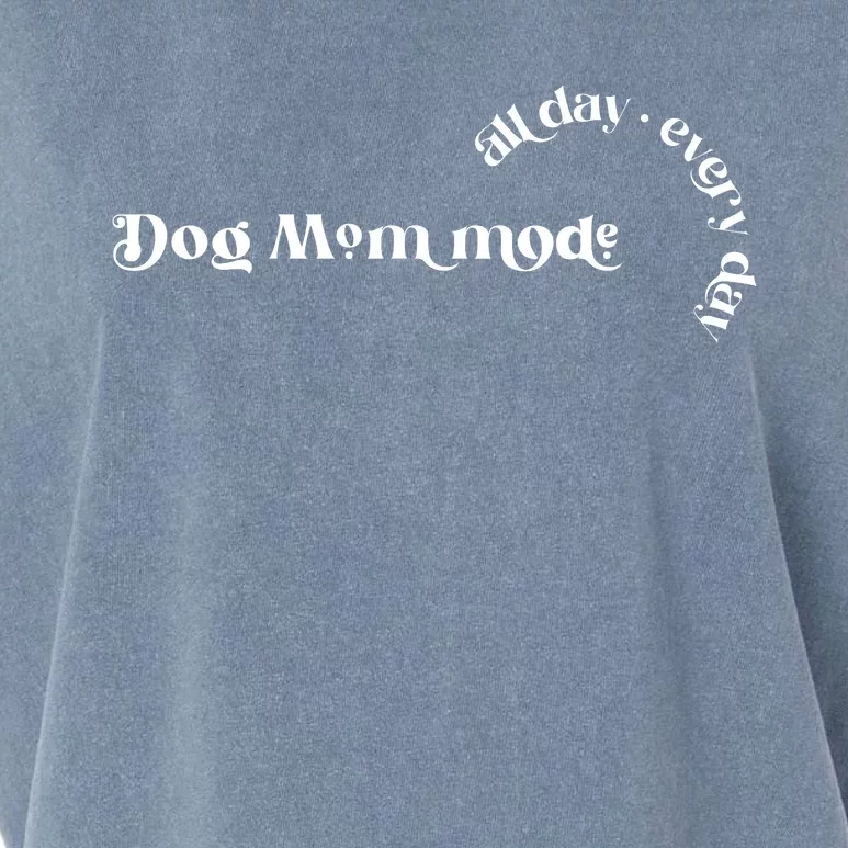 Dog Mom Mode Funny Dog Mama Garment-Dyed Women's Muscle Tee