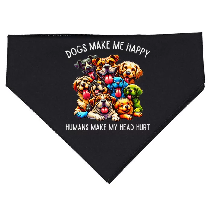 Dogs Make Me Happy Humans Make My Head Hurt USA-Made Doggie Bandana