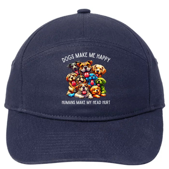 Dogs Make Me Happy Humans Make My Head Hurt 7-Panel Snapback Hat