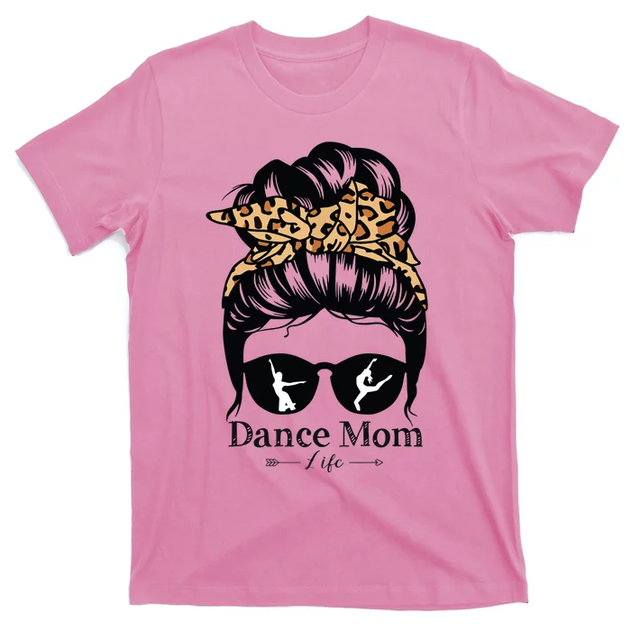 Dance Mom Messy Bun Hair Funny Leopard Dancer T-Shirt