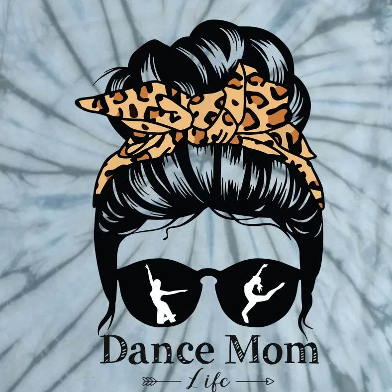 Dance Mom Messy Bun Hair Funny Leopard Dancer Tie-Dye T-Shirt