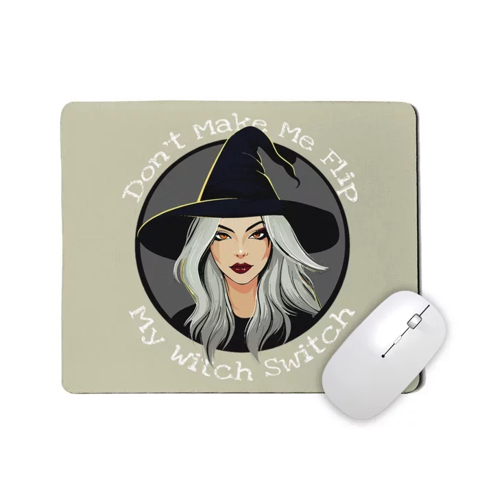 DonT Make Me Flip My Witch Switch Halloween Couples 2024 Mousepad