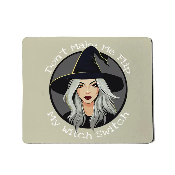 DonT Make Me Flip My Witch Switch Halloween Couples 2024 Mousepad