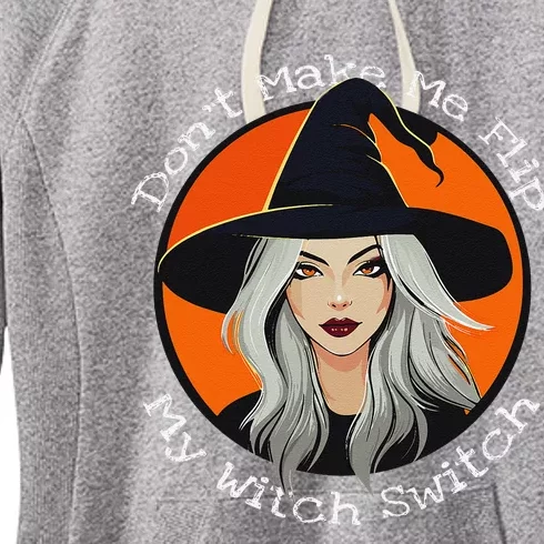 DonT Make Me Flip My Witch Switch Halloween Couples 2024 Women's Fleece Hoodie