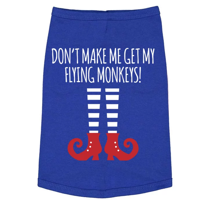 Don't Make Me Get My Flying Monkeys Halloween Costume Gift Doggie Tank