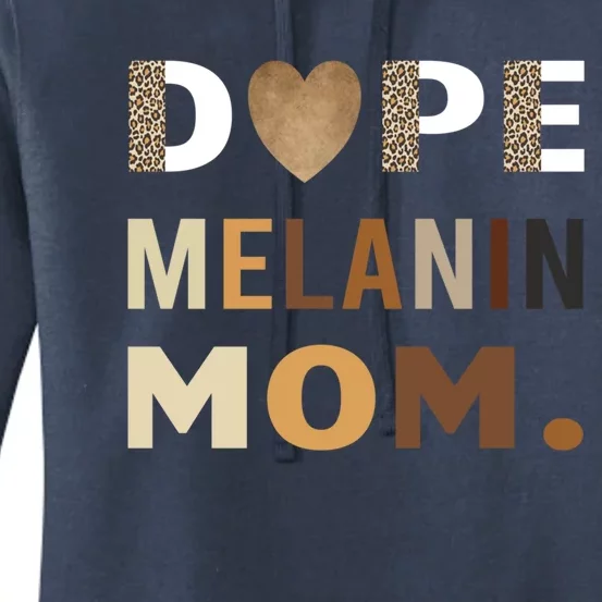 Dope Melanin Mom Leopard Print Dope Mom Black History Meaningful Gift Women's Pullover Hoodie