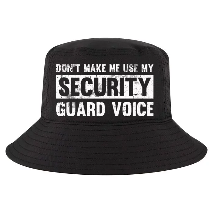 Don't Make Me Use My Security Guard Voice Security Guard Cool Comfort Performance Bucket Hat