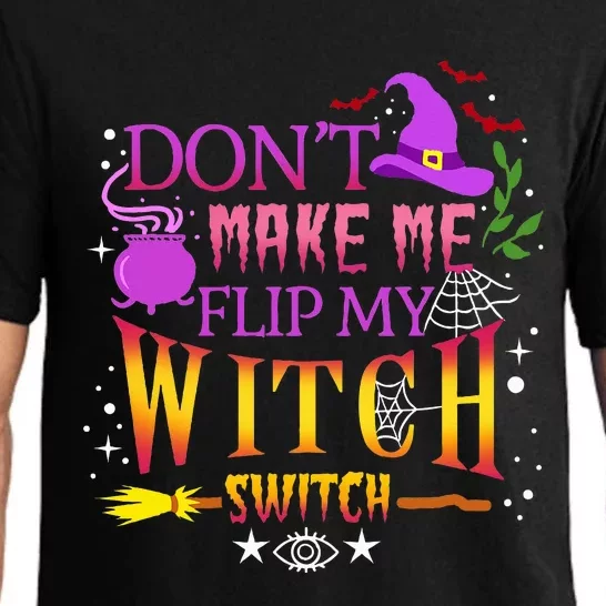 DonT Make Me Flip My Witch Switch Halloween Pajama Set