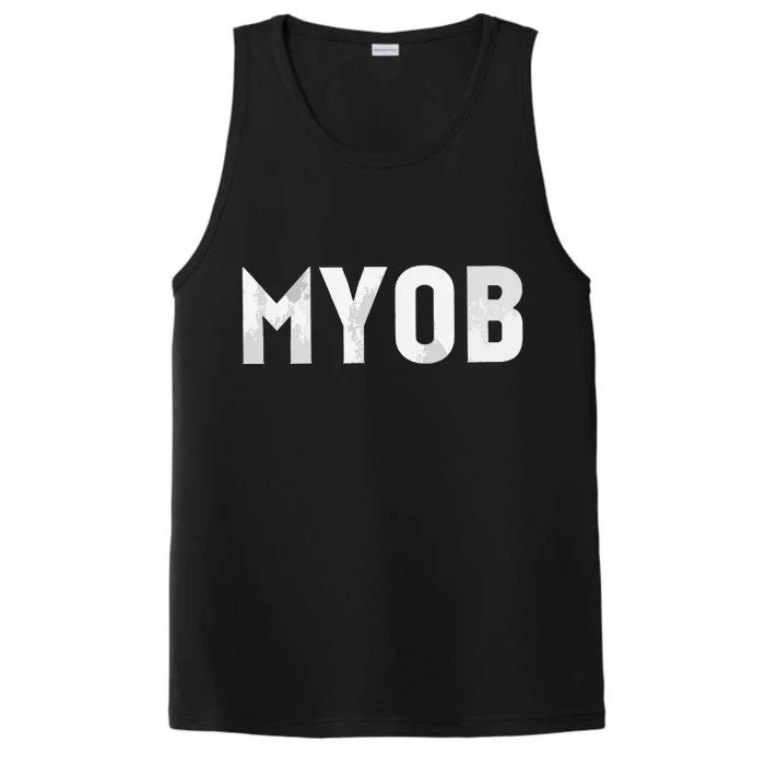 Distressed MYOB MIND YOUR OWN BUSINESS Performance Tank