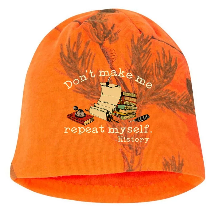 Dont Make Me Repeat Myself History Funny History Teacher Kati - Camo Knit Beanie