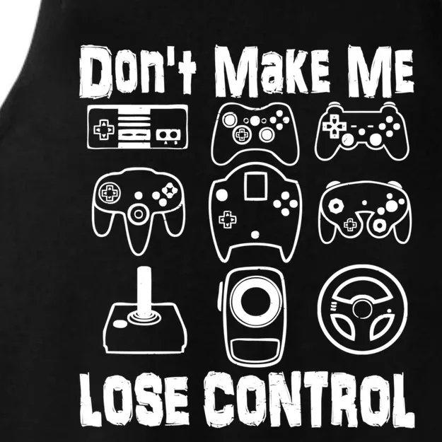 Don't Make Me Lose Control Funny Retro Video Game Player Boy Cool Gift Ladies Tri-Blend Wicking Tank