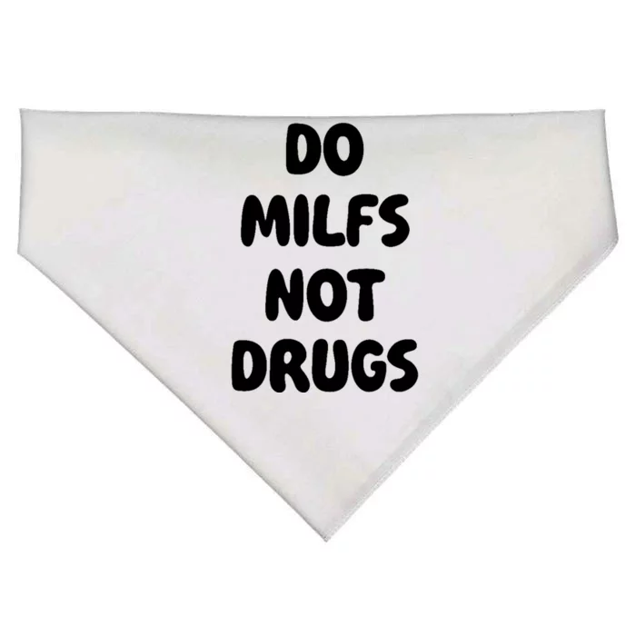 Do MILFS Not Drugs Funny MILF Humor USA-Made Doggie Bandana