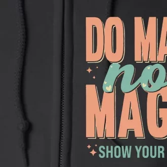 Do Math Not Show Your Work Magic Show Full Zip Hoodie