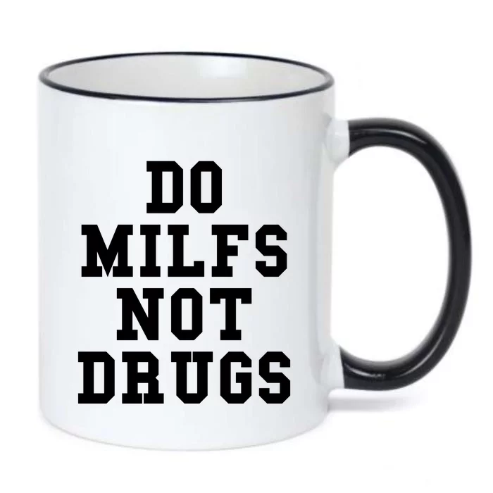 Do Milfs Not Drugs Black Color Changing Mug