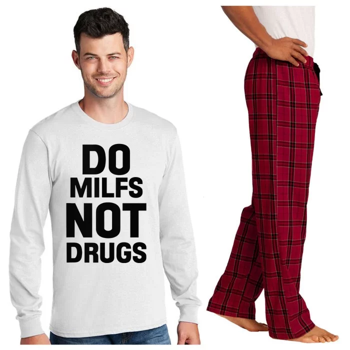 Do Milfs Not Drugs Love Milf Hot Moms Long Sleeve Pajama Set