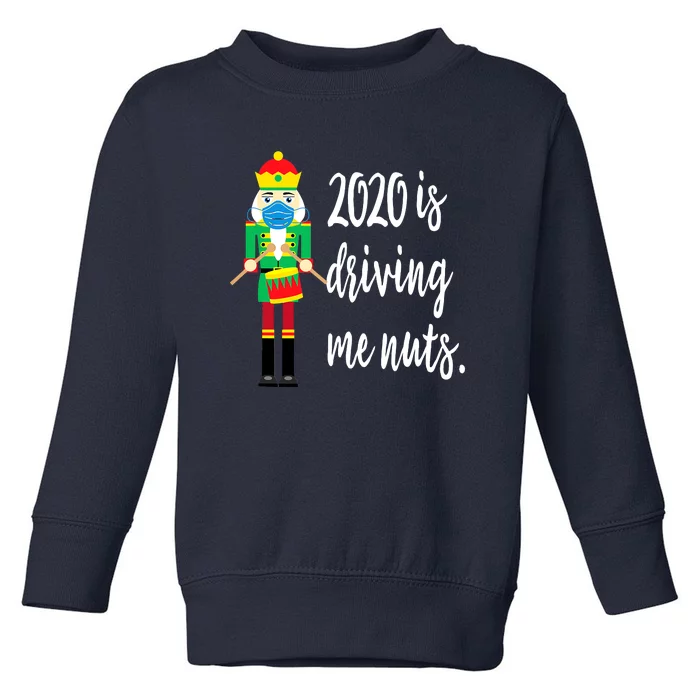 Driving Me Nuts Nutcracker Wearing Mask Family Christmas Toddler Sweatshirt