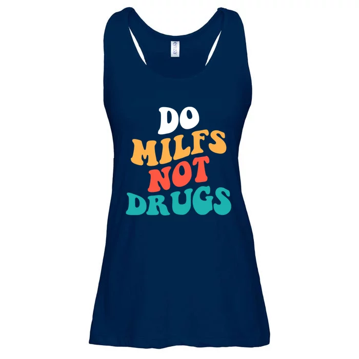 Do milfs not drugs funny Milf Ladies Essential Flowy Tank