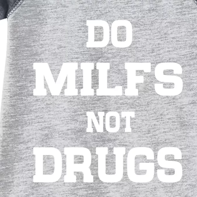 Do Milfs Not Drugs Infant Baby Jersey Bodysuit