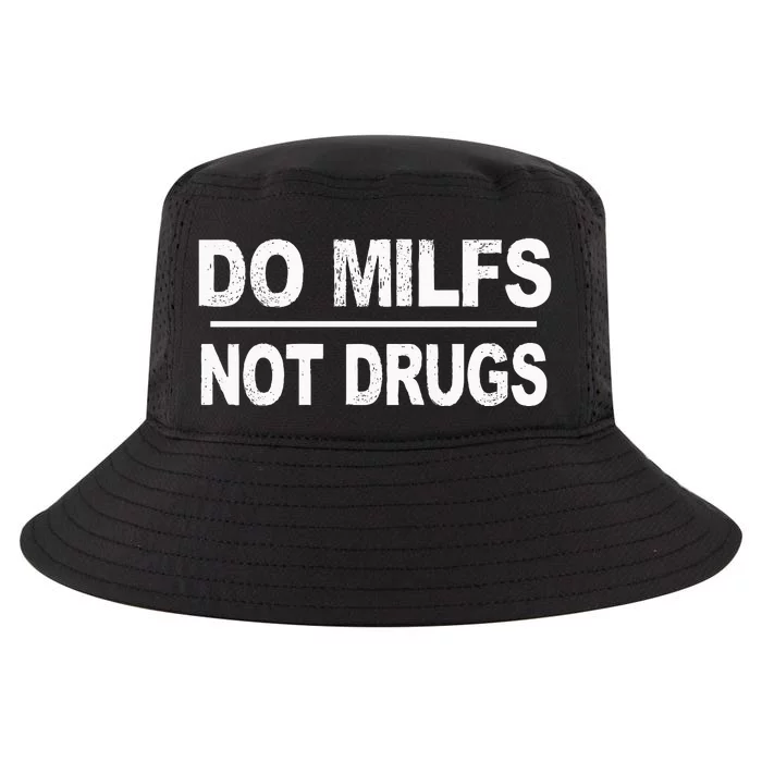 Do Milfs Not Drugs Cool Comfort Performance Bucket Hat