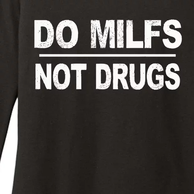 Do Milfs Not Drugs Womens CVC Long Sleeve Shirt