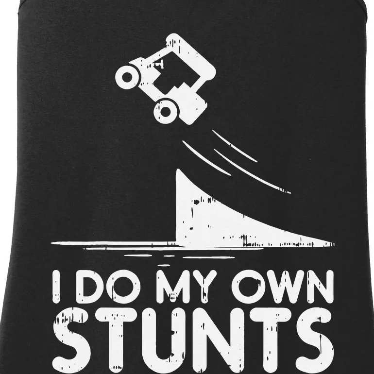 Do My Own Stunts Golf Cart Funny Broken Bone Driver Gift Ladies Essential Tank