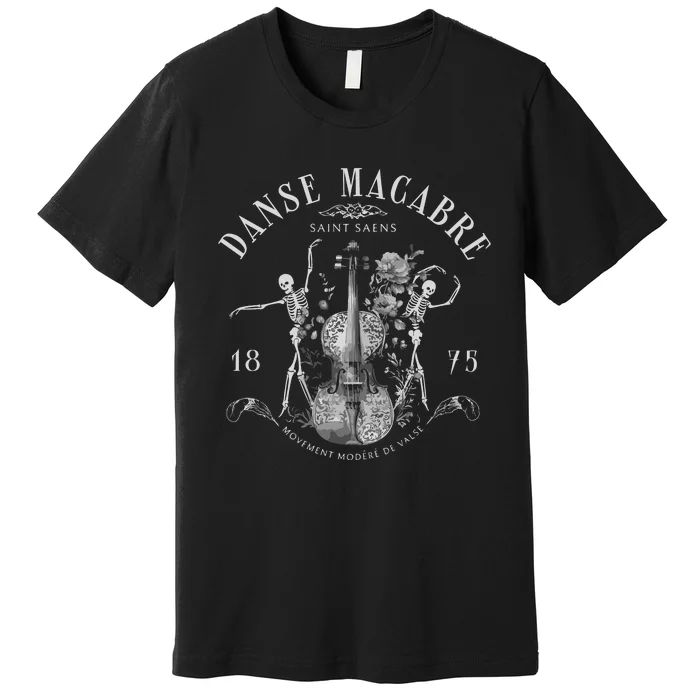 Danse Macabre Orchestra Skeleton Violin Premium T-Shirt