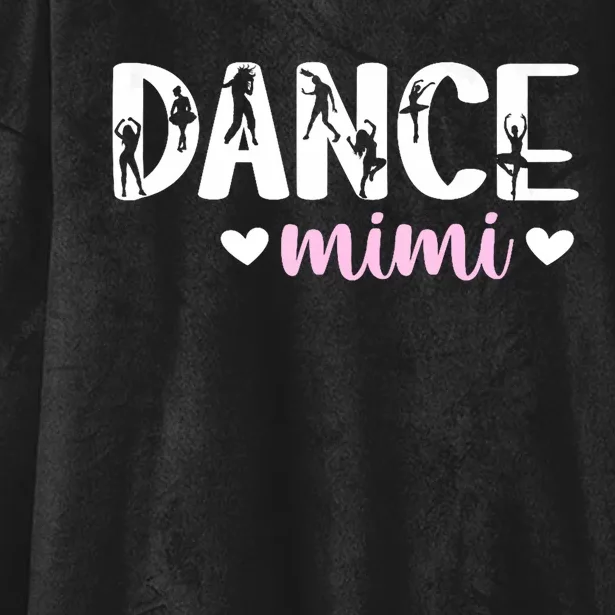 Dance Mimi Of A Dancer Mimi Dancing Mimi Grandma Hooded Wearable Blanket