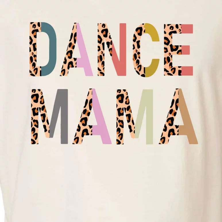 Dance Mama Of A Dancer Mom Dancing Mother Dance Mom Garment-Dyed Women's Muscle Tee