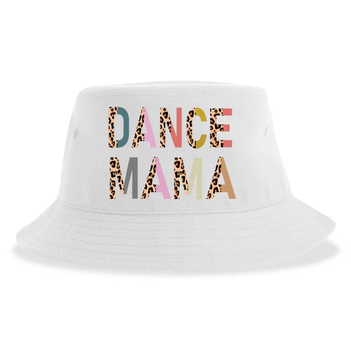 Dance Mama Of A Dancer Mom Dancing Mother Dance Mom Sustainable Bucket Hat