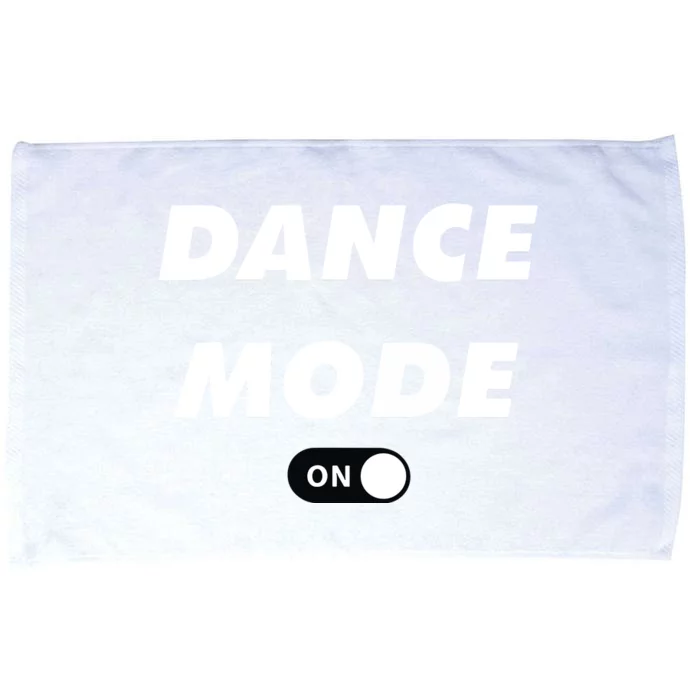 Dance Mode ON Cute Women Girl Dance Gift Microfiber Hand Towel