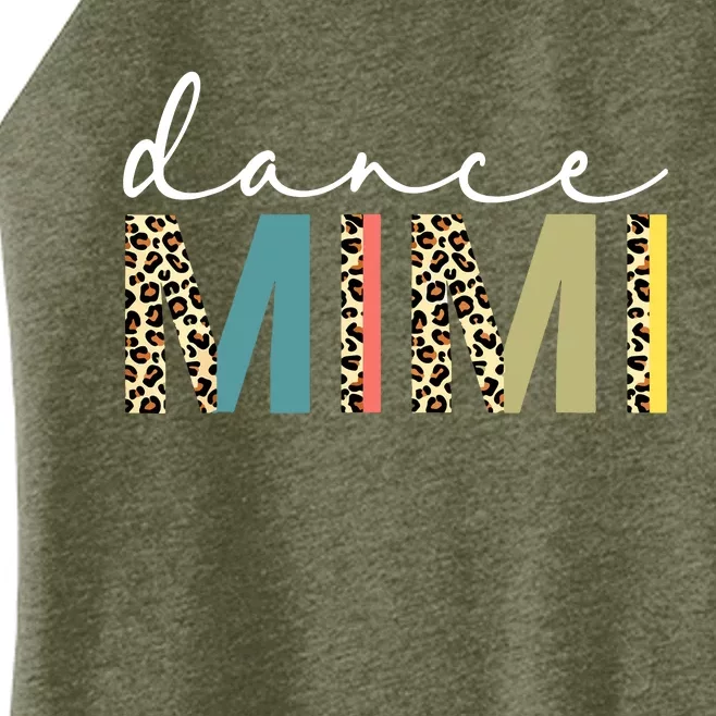 Dance Mimi Of A Dancer Mimi Dancing Leopard Mothers Day Women’s Perfect Tri Rocker Tank