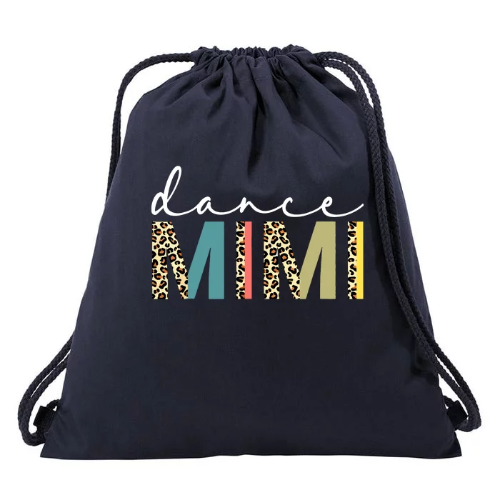 Dance Mimi Of A Dancer Mimi Dancing Leopard Mothers Day Drawstring Bag