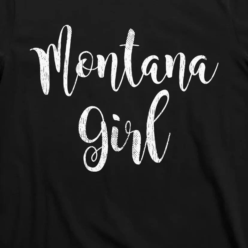 Distressed MT Outfit Cute Montana Girl T-Shirt